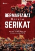 Bermartabat Karena Serikat